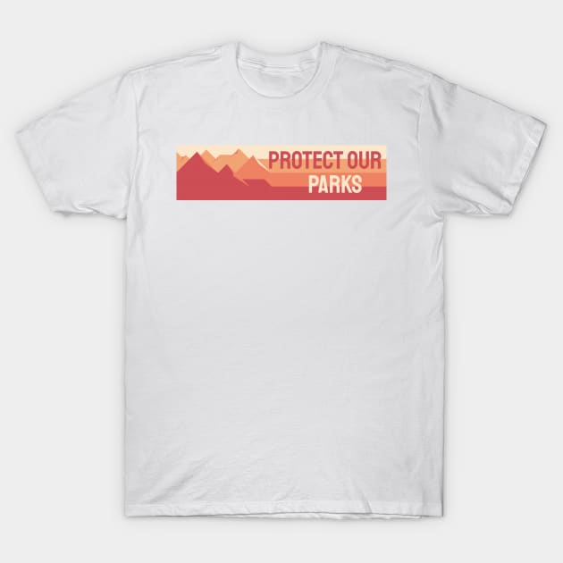 Protect our Mountains T-Shirt by TexasToons